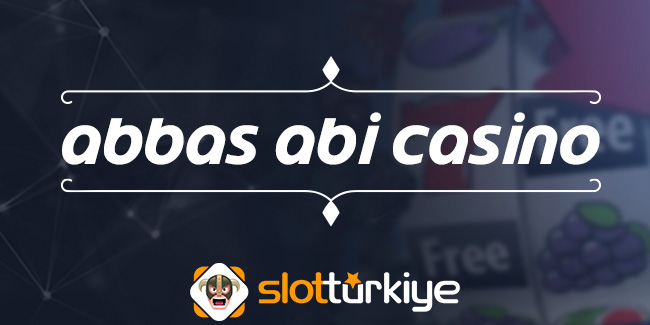 ABBAS ABI CASIINO - Abbas Abi Casino