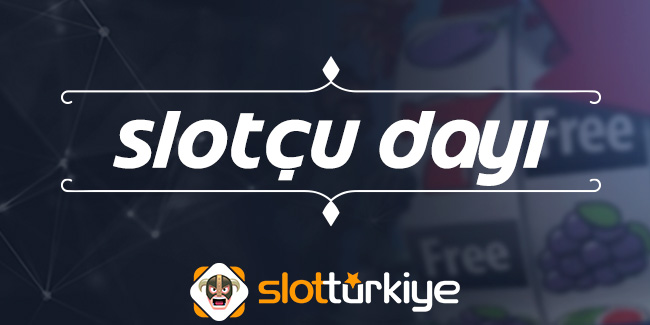SLOTCUDAYI - Slotçu Dayı