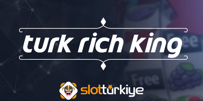 TURKRICHKING - Turk Rich King
